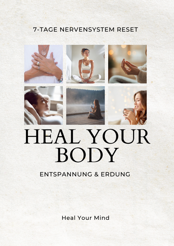 Heal your Body – Nervensystem regulieren & innere Ruhe finden
