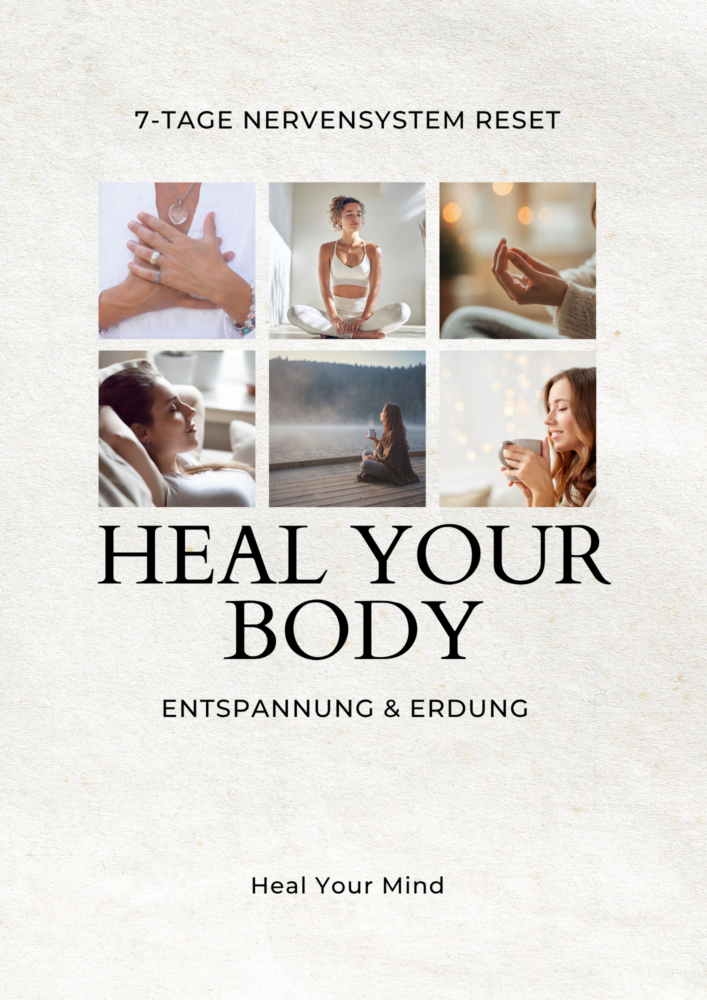 Heal your Body – Nervensystem regulieren & innere Ruhe finden