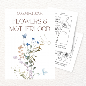 Coloring Book for Mothers - Flowers & Motherhood - Gentle Nervous System Support
