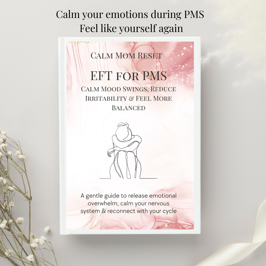 PMS Relief EFT Tapping Guide - Calm Your Hormones Naturally - Emotional Regulation, Cycle Support, Mood Swings, Overwhelm, Self Care for Women